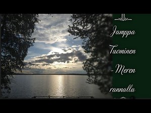 Jamppa Tuominen - Meren rannalla (sanat)