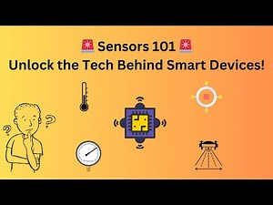 Sensors Simplified: How They Work & Types Explained for Beginners!