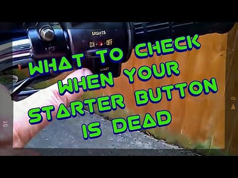 What to check when your starter button is dead.