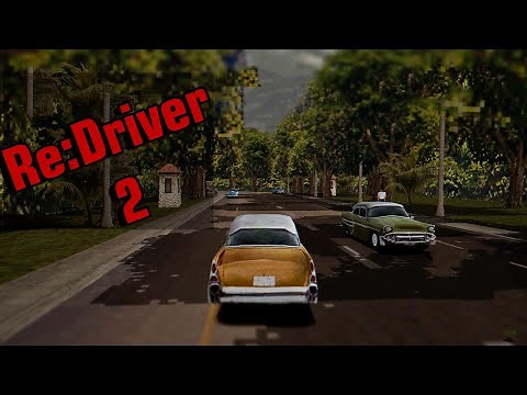 ReDriver 2- Remaster Driver 2 +Graphics mod+Reshade