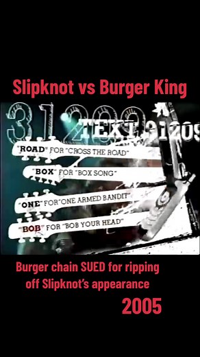 In 2005, after fans began pointing out comparisons between Burger King’s latest ad campaign COQ ROQ and Slipknot, Corey Taylor and Co. filed a lawsuit against the restaurant chain and ad agency for infringing on their trademark. An excerpt reads,