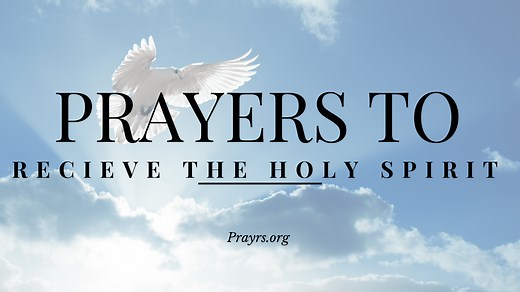 33 Sincere Prayers and Bible Verses to Receive the Holy Spirit - Prayrs