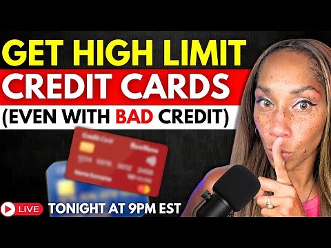 How To Get HIGH LIMIT Credit Cards (Even With BAD Credit)