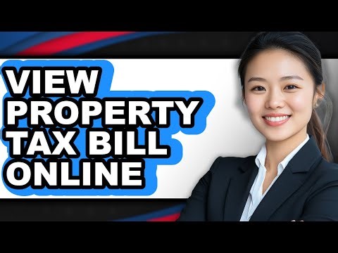 How to View Property Tax Bill Online - Full Guide