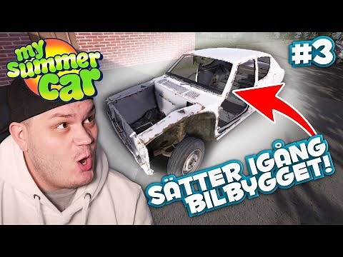 SÄTTER IGÅNG BILBYGGET! - MY SUMMER CAR - #3