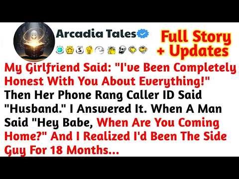 My Girlfriend Said： ＂I've Been Completely Honest With You About Everything!＂ Then ⧸⧸Reddit Stories