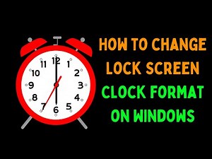 How to Change Lock Screen Clock Format on Windows 11