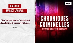 [Intégrale] Chroniques criminelles : l’affaire Margot Lagrave, le crime était presque parfait