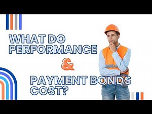 Performance Bond and Payment Bond Costs