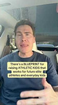 The Blueprint for Raising Athletic Kids