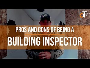 Pros & Cons of Being a Building Inspector