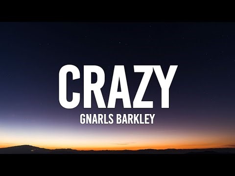 Gnarls Barkley - Crazy (Lyrics) | I remember when I remember, I remember when I lost my mind
