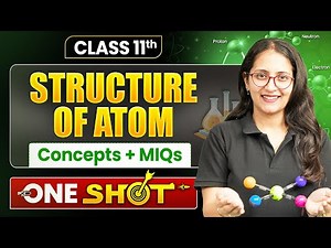 STRUCTURE OF ATOM Full Chapter Covered | Class 11 Chemistry Chapter 1 | Bharti Mam