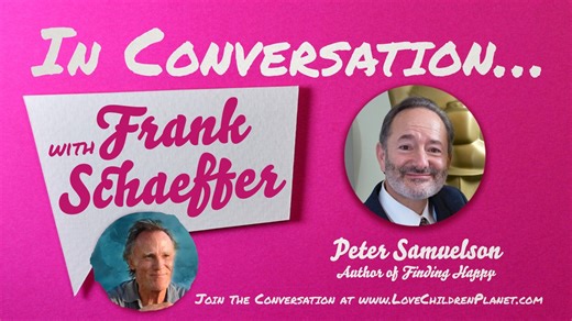 1.5K views | Frank Schaeffer In Conversation with Peter Samuelson,...