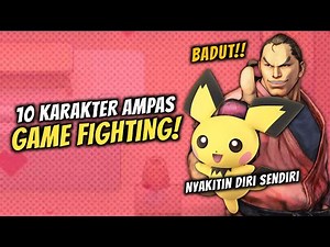 10 KARAKTER GAME FIGHTING PALING BURUK MENURUT PARA GAMER!!