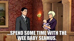 ...spend some time with the wee baby Seamus.