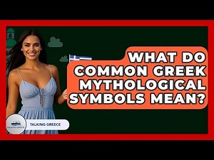 What Do Common Greek Mythological Symbols Mean? - Talking Greece