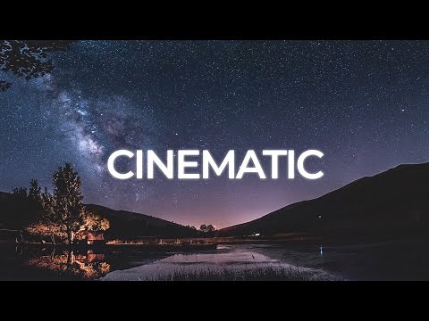 Cinematic Background Music For Movie Trailers and Film