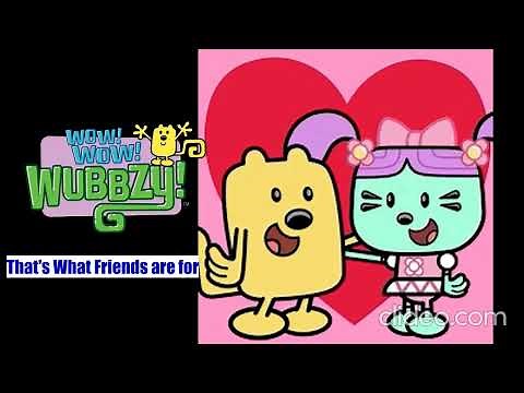 That's What Friends Are For - Wow! Wow! Wubbzy! OST