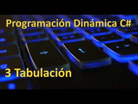 Fibonacci con tabulación - 3 - Programación Dinámica C#