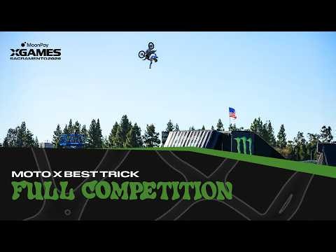Moto X Best Trick: FULL COMPETITION | MoonPay X Games Sacramento 2026