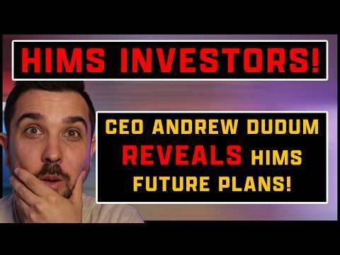 HIMS INVESTORS !! CEO ANDREW JUST REVEALED HIMS FUTURE PLANS!
