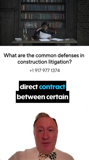 What are the common defenses in construction litigation?