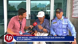 José Miguel Cruz pide a su familia que vayan por él a la UMEP#11. #NOTICIASDEELPROGRESO | Noticias De El Progreso