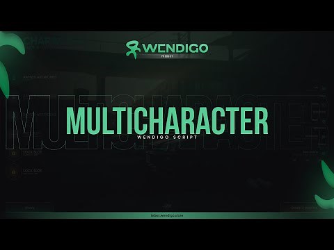 [QB/ESX] FiveM | The Advanced Multicharacter Script | wendigo-multicharacter