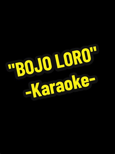 karaoke BOJO LORO #karaoke #bojoloro #karaoketiktok #laguviral #duet