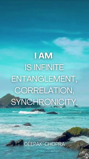 I AM is infinite entanglement, correlation., synchronicity.#revelationandawakening | Deepak Chopra