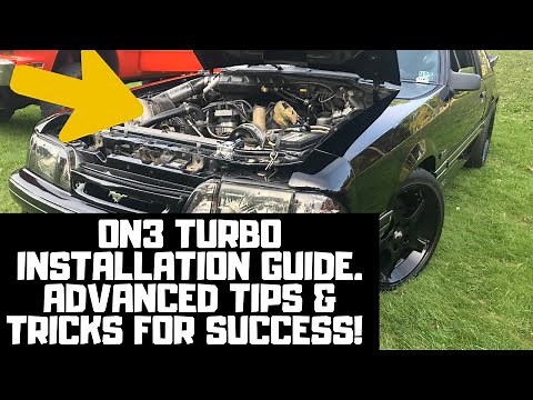 Advanced Guide for On3 Turbo Kit Install. How To Make it Last Expectations Ford Mustang
