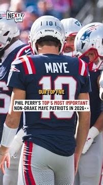 Patriots Insider ranks his top 5 MOST IMPORTANT non-Drake Maye players in 2026 👀