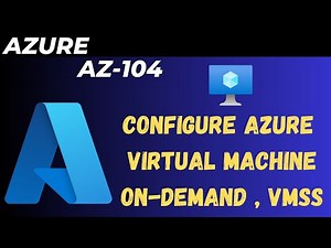 Azure virtual machine management ! Configure Virtual Machine Scale Set ! Azure AZ_104