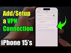 iPhone 15/15 Pro Max: How to Add/Setup a VPN Connection