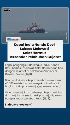 Penampakan Kapal Tanker Minyak India Nanda Devi Tiba Di Gujarat, Berhasil Melewati Selat Hormuz