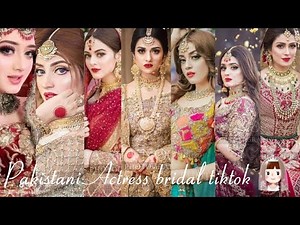 Pakistani Actresses bridal tiktok video👰 Bridal tiktok video | tiktok videos.
