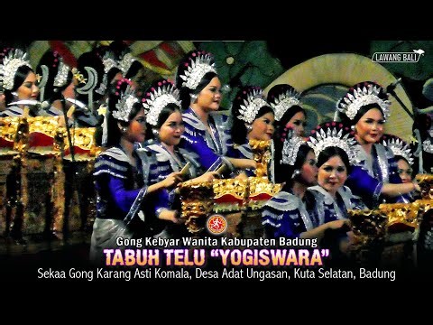TABUH TELU YOGISWARA • Sekaa Gong Karang Asti Komala, Desa Adat Ungasan, Kuta Selatan, Badung