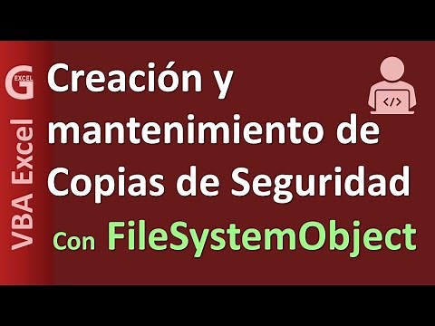 Creación y mantenimiento de Copias de Seguridad con FileSystemObject | VBA Excel