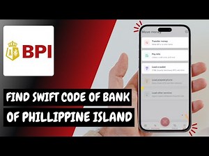 How to Find the SWIFT Code of Bank of the Philippine Islands (BPI) - Here's How You Can Do It//2026
