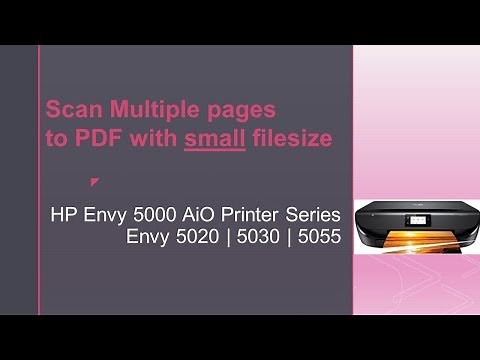 HP Envy 5055 | 5020 | 5030 : Scan multiple pages to PDF with small filesize