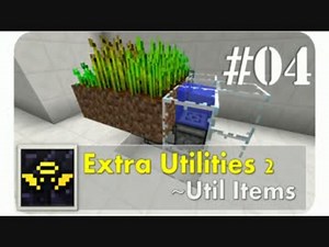 [Minecraft] Extra Utilities 2 解説 part4 ～便利なアイテム・装置 前編～