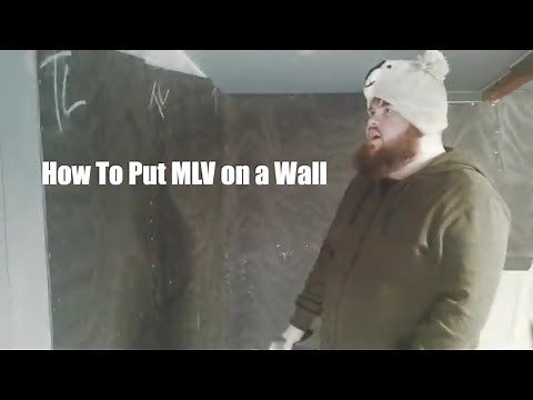 How To Apply MLV (Mass Loaded Vinyl) To The Wall