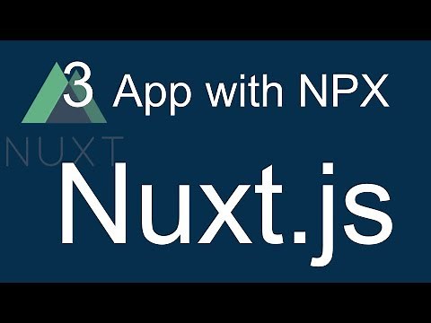3 Nuxt JS beginner tutorial - Create Nuxtjs Project with NPX to have everything on our nuxt app