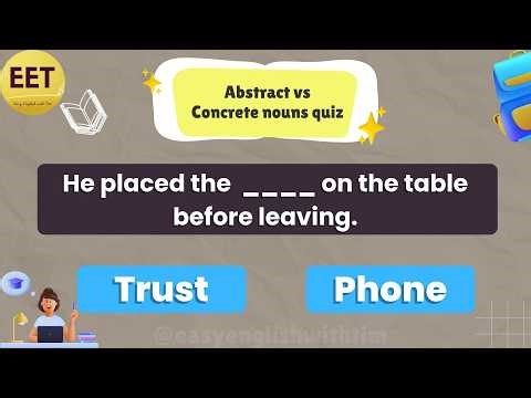 Abstract or Concrete Nouns? English Quiz Challenge ✏️
