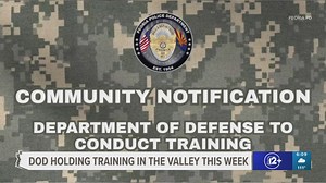 Department of Defense to conduct 'essential military training' in the Valley