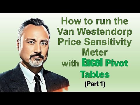 How to Run the Van Westendorp Price Sensitivity Meter with EXCEL Pivot Tables (Part 1)