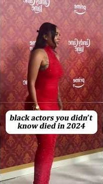 black actors you didn't know died in 2024