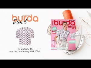 [Nähanleitung] Nähen mit burda – Bluse mit Knopfleiste am Rücken 4A | burda easy #4/24