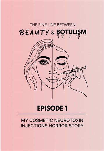 My Botox Injection Horror Story: Beauty and Botulism